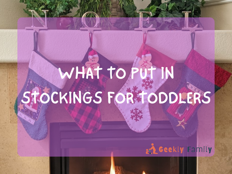 What to put in stockings for toddlers