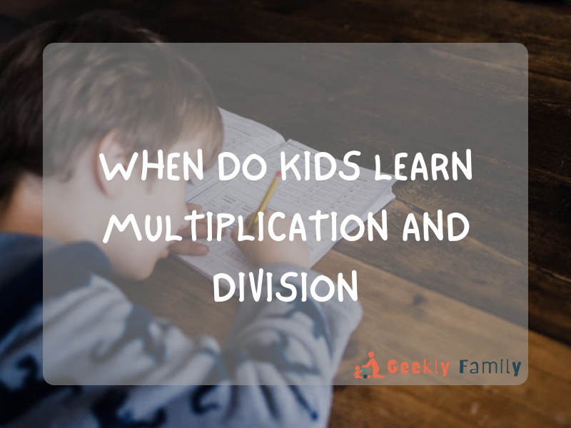 When do kids learn multiplication